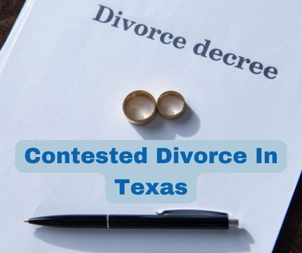 Contested Divorce In Texas