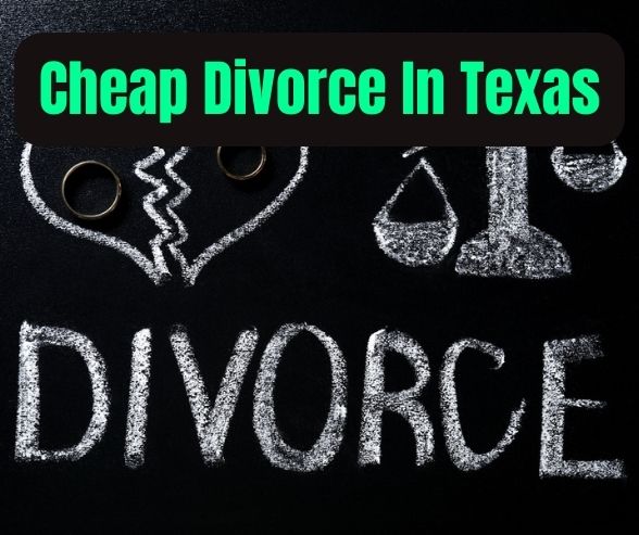 Cheap Divorce In Texas
