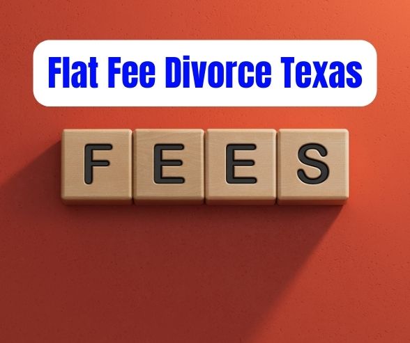 Flat Fee Divorce Texas
